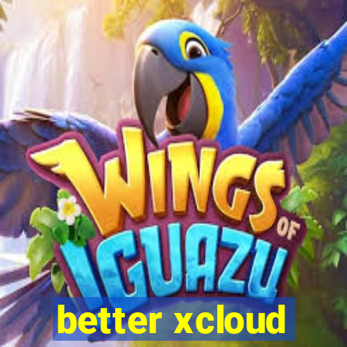 better xcloud